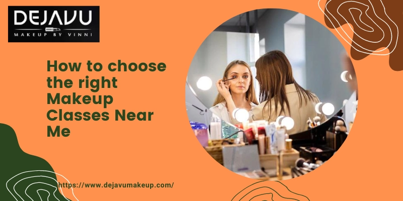 How to Choose the Right Makeup Classes Near me in Bangalore